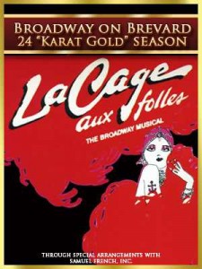 Cocoa Village Playhouse "La Cage aux Folles"